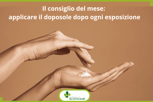 Il consiglio del mese: il doposole.